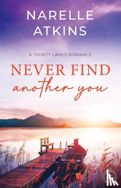 Atkins, Narelle - Never Find Another You