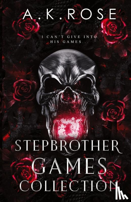 Rose, A. K., Rose, Atlas - Stepbrother Games Complete Collection