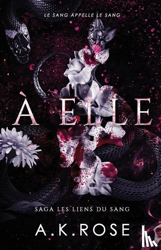 Rose, A. K. - À Elle