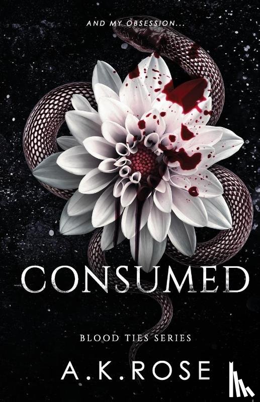 Rose, A. K. - Consumed