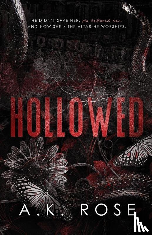 Rose, A. K. - Hollowed