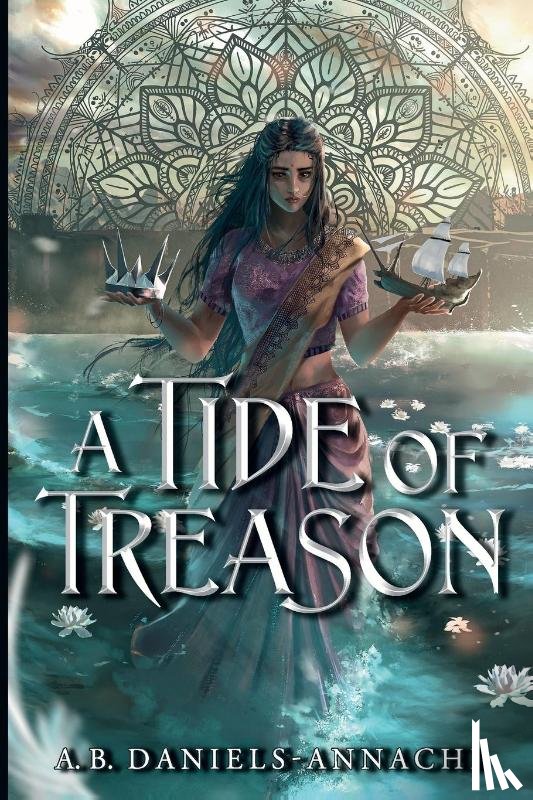 Daniels-Annachi, A. B. - A Tide of Treason