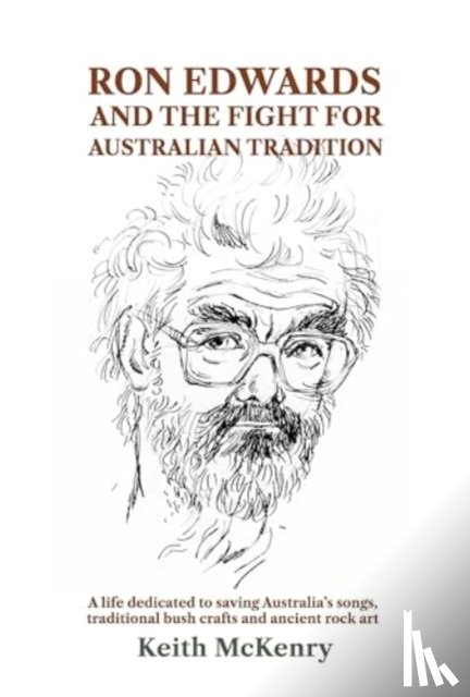 McKenry, Keith - Ron Edwards and the Fight For Australian Tradition