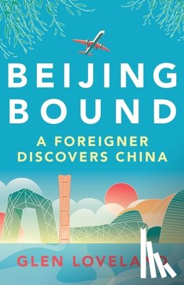 Loveland, Glen - Beijing Bound