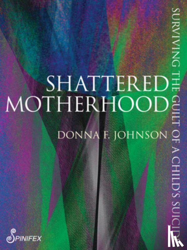 Johnson, Donna F. - Shattered Motherhood