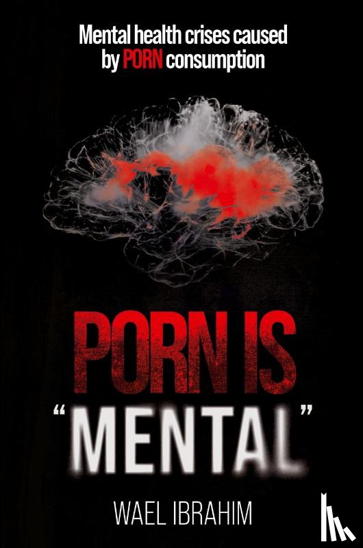 Ibrahim, Wael - PORN IS MENTAL