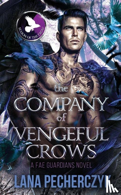 Pecherczyk, Lana - The Company of Vengeful Crows
