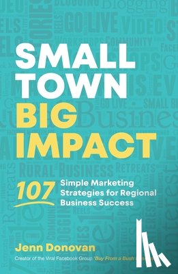 Donovan, Jenn - Small Town Big Impact