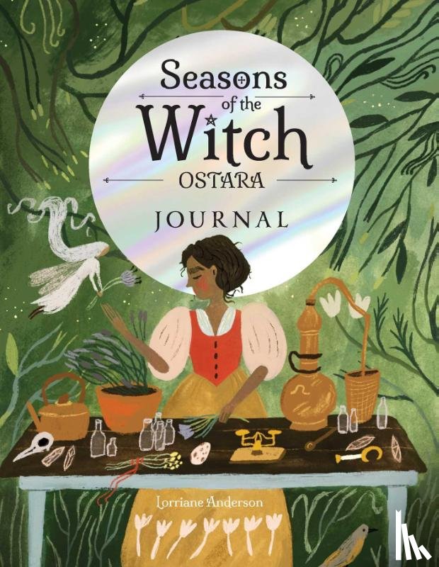 Anderson, Lorriane - Seasons of the Witch: Ostara Journal
