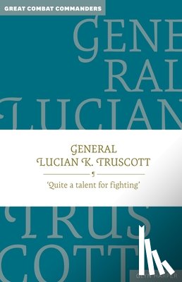 Harper, Professor Glyn - General Lucian K. Truscott
