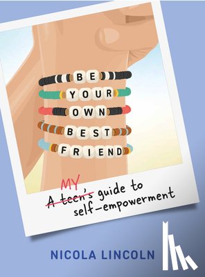 Lincoln, Nicola - Be Your Own Best Friend