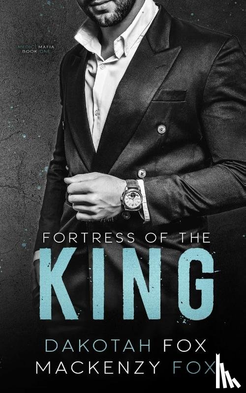 Fox, Mackenzy - Fortress of the King