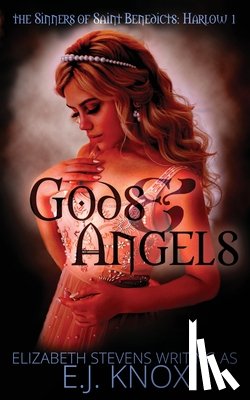 Knox, E. J. - Gods & Angels: Harlow trilogy