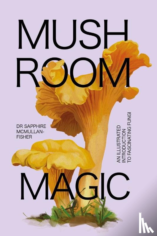 McMullan-Fisher, Sapphire - Mushroom Magic