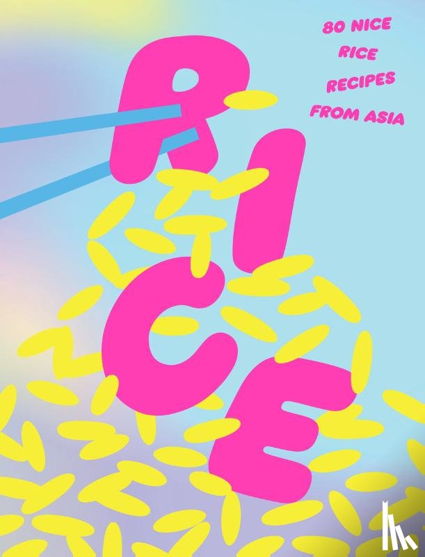 Various - Rice: 80 Nice Rice Recipes from Asia