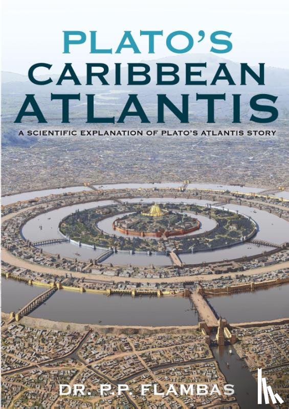 Flambas, P. P. - Plato's Caribbean Atlantis