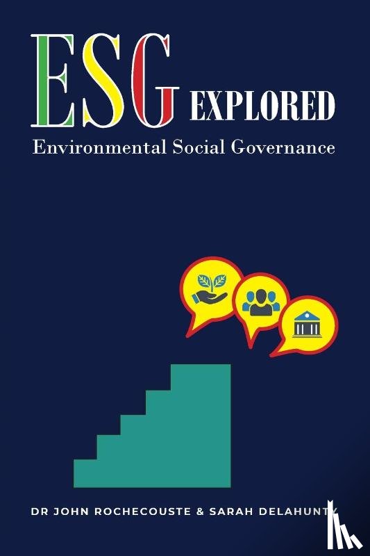 Rochecouste, John, Delahunty, Sarah - ESG Explored