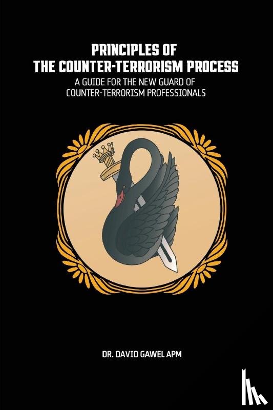 Gawel, David - The Principles of The Counter Terrorism Process
