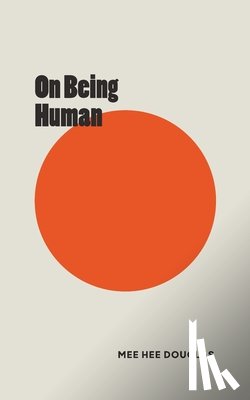 Douglas, Mee Hee - On Being Human
