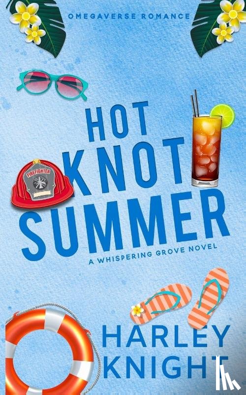 Knight, Harley - Hot Knot Summer