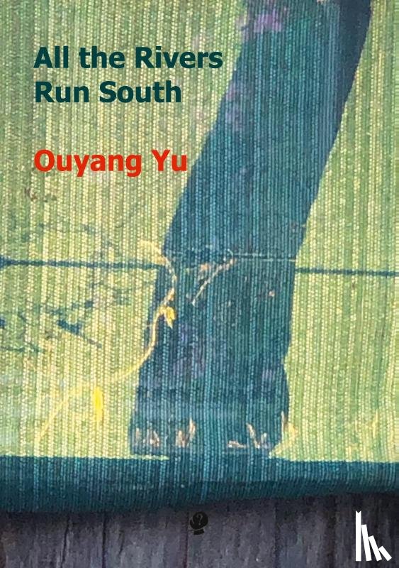 Yu, Ouyang - All the Rivers Run South