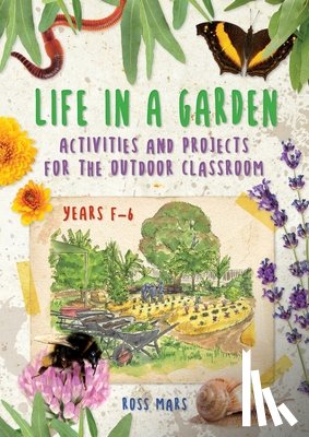 Mars, Ross - Life in a Garden