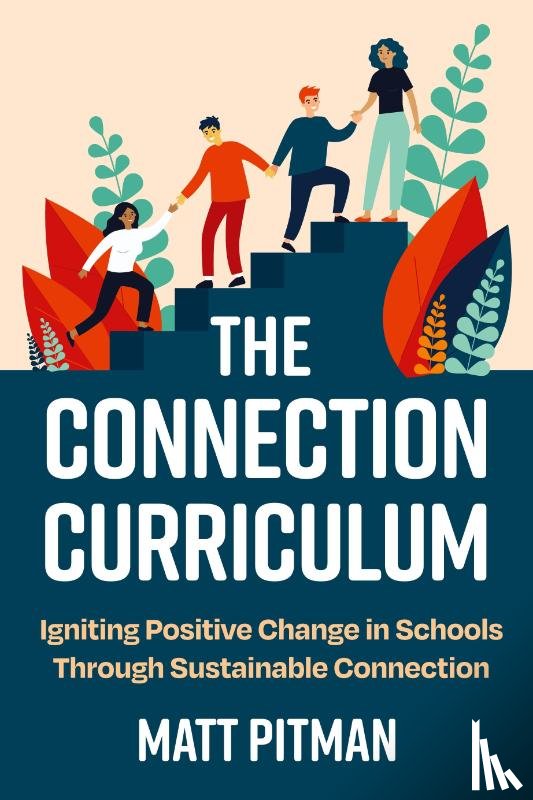 Pitman, Matt - The Connection Curriculum