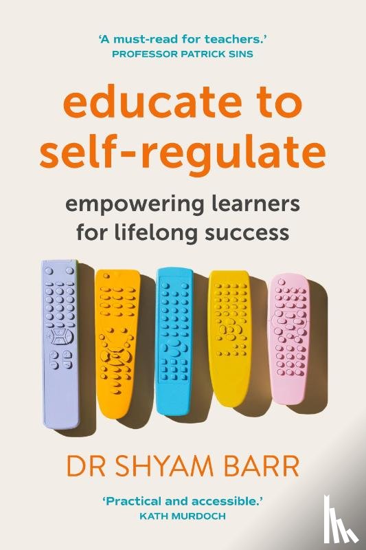 Barr, Shyam - Educate to Self-Regulate