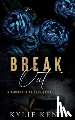 Kent, Kylie - Break Out