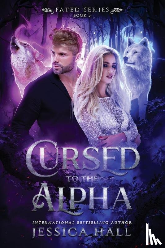 Hall, Jessica - Cursed To The Alpha