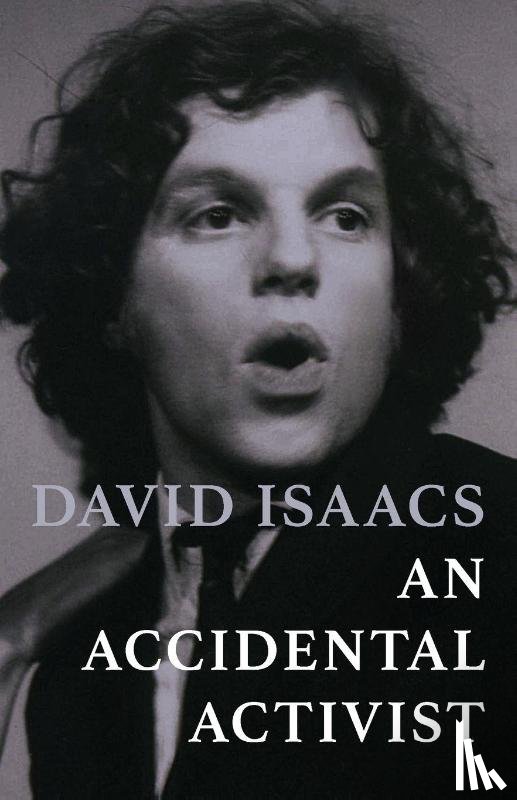 Isaacs, David - An Accidental Activist