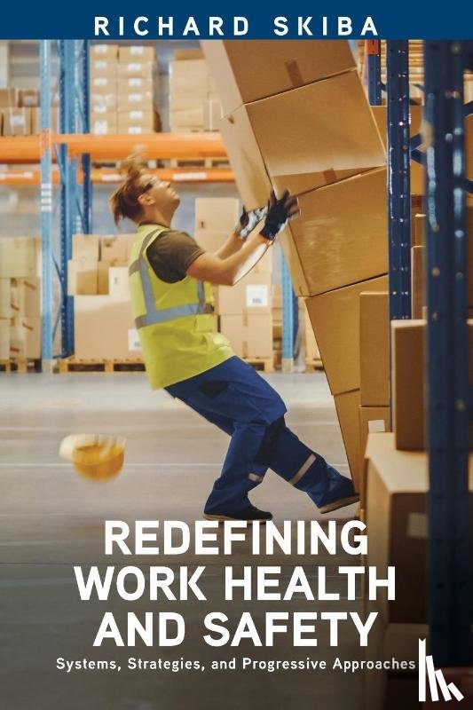 Skiba, Richard - Redefining Work Health and Safety