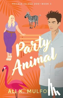 Mulford, Ali K. - Party Animal