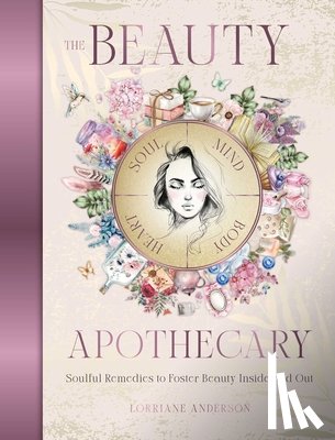 Anderson, Lorriane - The Beauty Apothecary