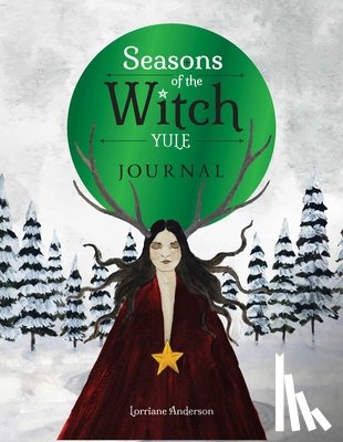 Anderson, Lorriane - Seasons of the Witch: Yule Journal