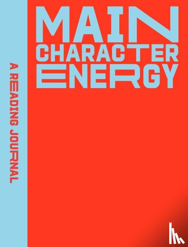 Hearts Press, Sweet - A Reading Journal: Main Character Energy