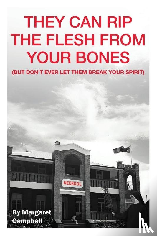 Campbell, Margaret - They Can Rip The Flesh From Your Bones