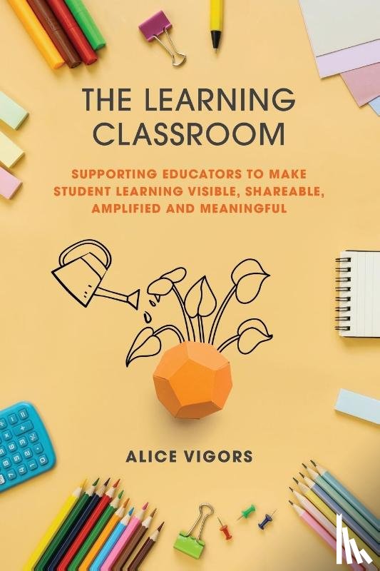 Vigors, Alice - The Learning Classroom