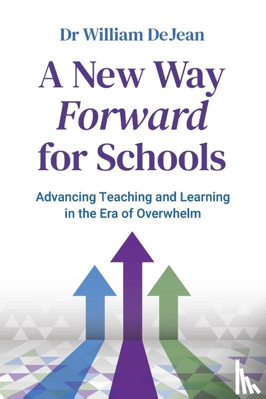 Dejean, William - A New Way Forward for Schools