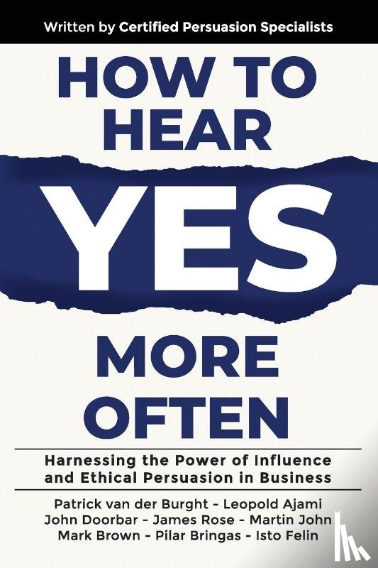 Burght, Patrick van der, Ajami, Leopold, Doorbar, John - How to Hear YES More Often