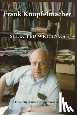Knopfelmacher, Frank - Frank Knopfelmacher: Selected Writings