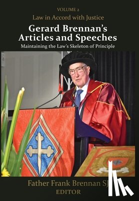 Brennan, Frank - Gerard Brennan's Articles and Speeches, Volume 2: Law in Accord