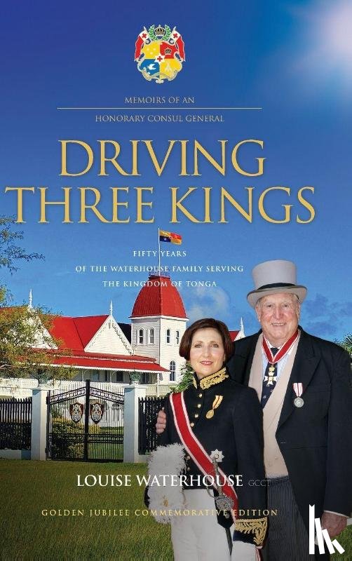 Waterhouse, Louise - DRIVING THREE KINGS