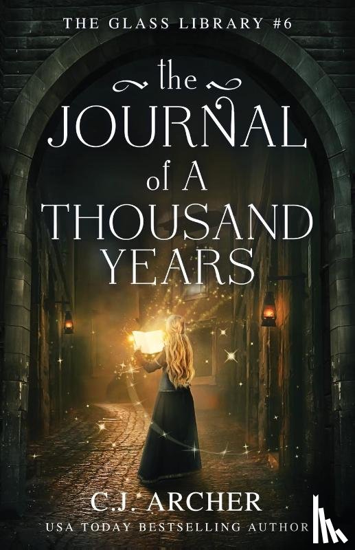 Archer, C. J. - The Journal of a Thousand Years