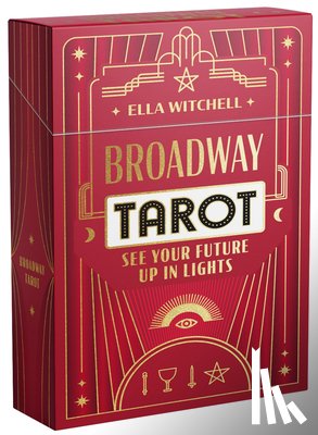 Witchell, Ella - Broadway Tarot: See Your Future Up in Lights