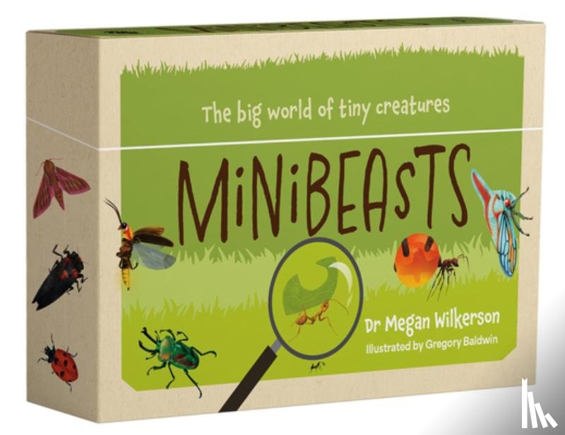 Wilkerson, Megan - Minibeasts: The Big World of Tiny Creatures