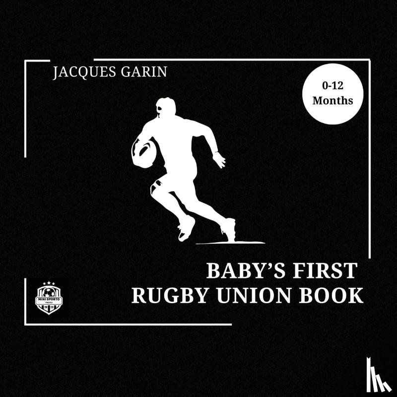 Garin, Jacques - Baby's First Rugby Union Book
