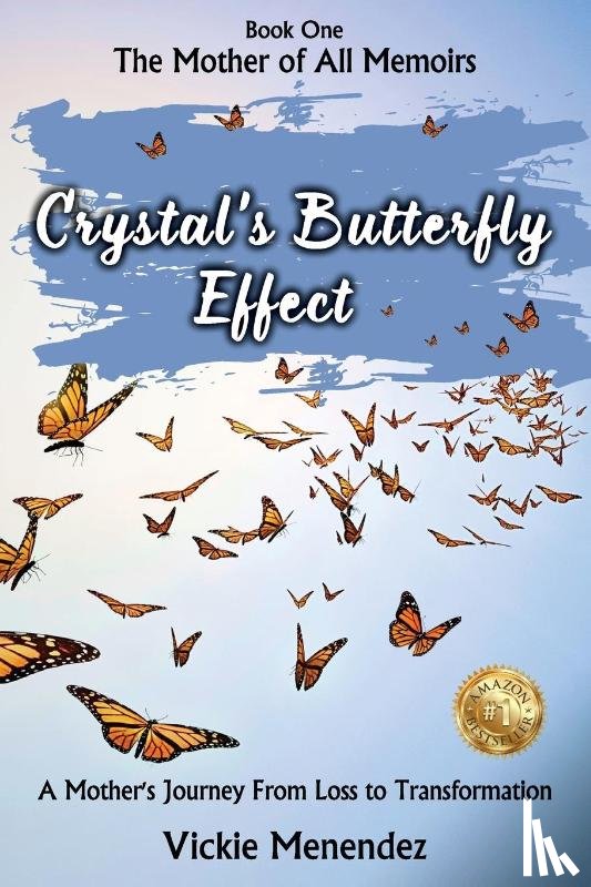 Menendez, Vickie - Crystal's Butterfly Effect