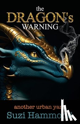 Hammond, Suzi - The DRAGON'S WARNING