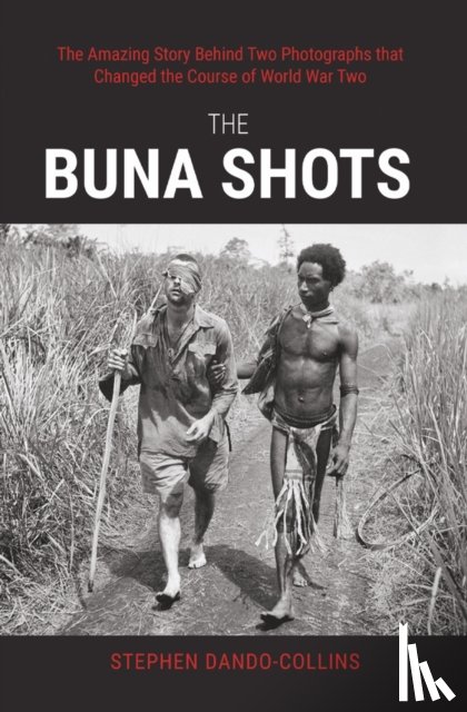 Dando-Collins, Stephen - The Buna Shots